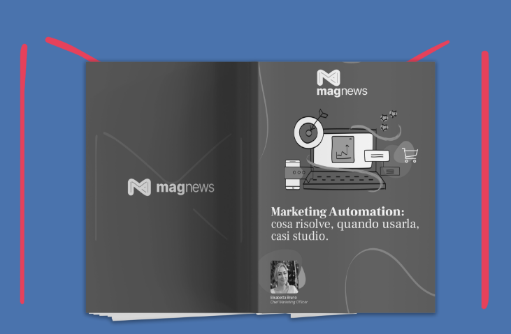 Marketing Automation: cosa risolve, quando usarla, casi studio.
