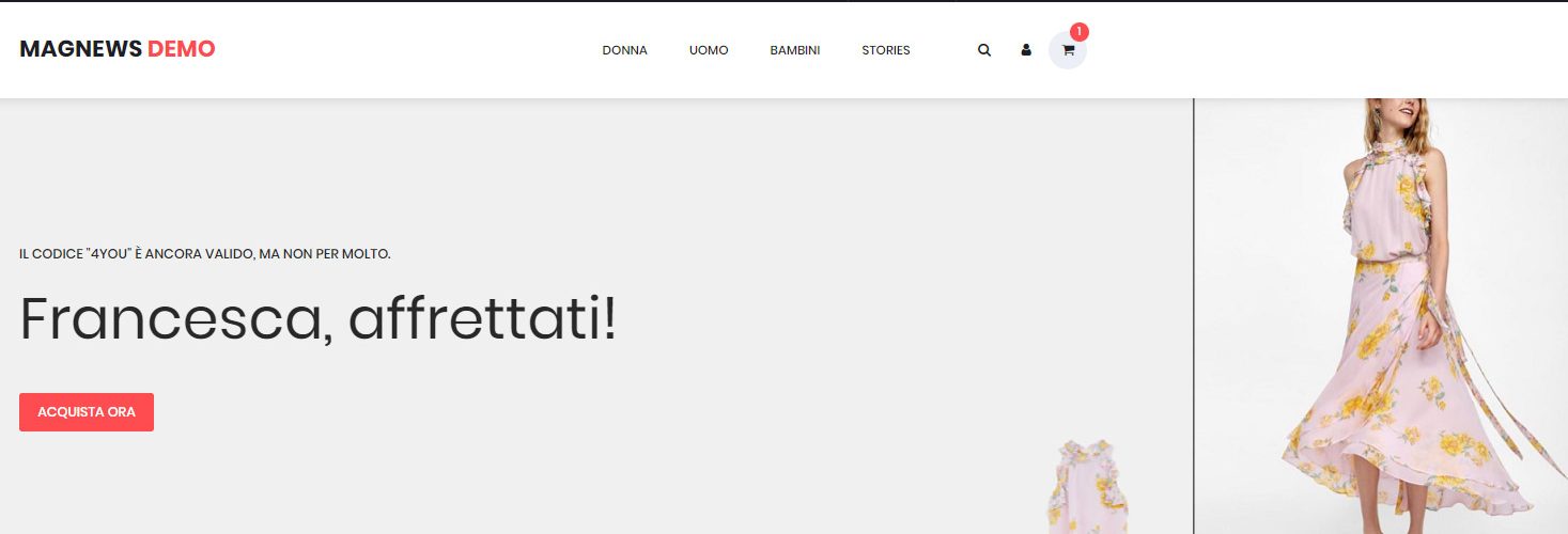 Questa volta, il banner in home page mostra il nome, il prodotto ed il codice sconto della nostra utente, incentivandola a comprare. Impressionata dalla personalizzazione dell’esperienza, decide di acquistare. Abbiamo portato un utente anonimo a convertire in pochi step, integrando il Web all'email.
